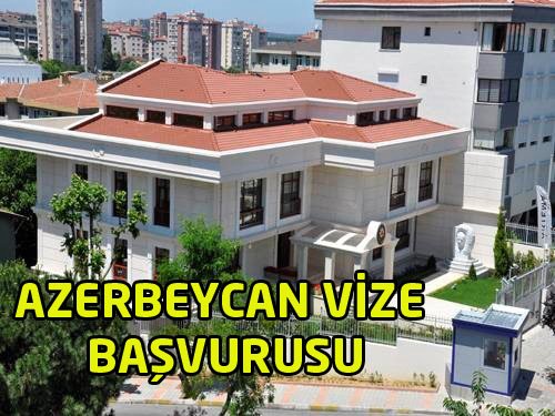 Azerbaycan konsolosluğu vize alma